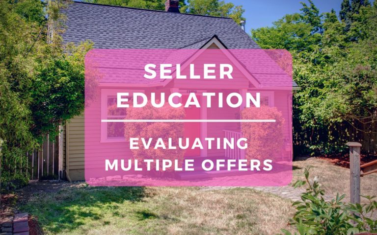 Seller Education - Evaluating Multiple Offers