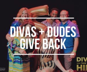 Divas + DudesGive Back