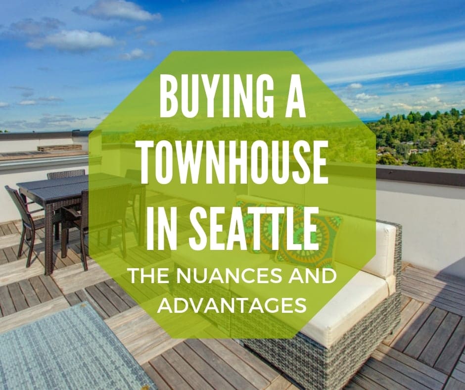 Buying a townhome in Seattle