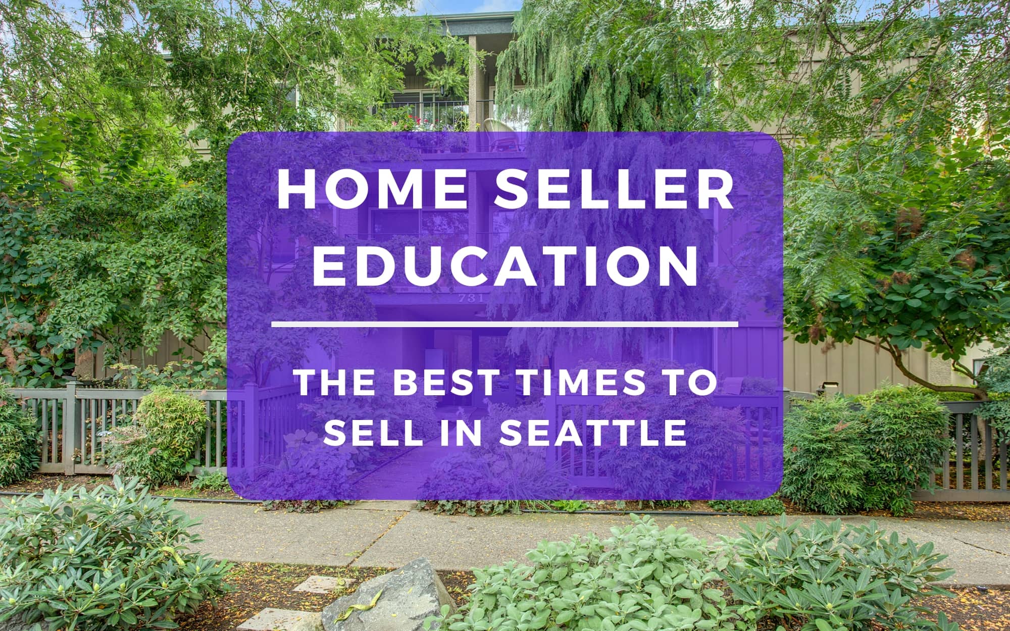 When Is The Best Time to Sell Your Home in Seattle?