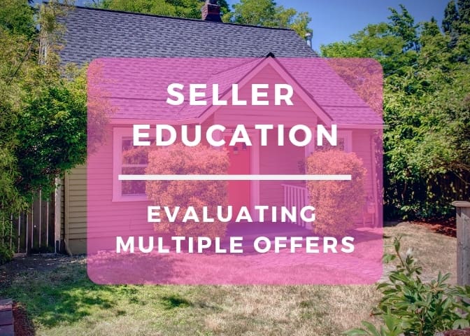 Seller-Education - Evaluating Multiple Offers