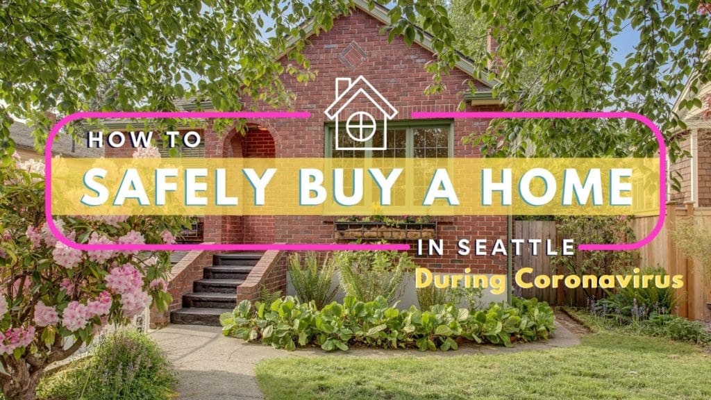 Safely Buy Home Seattle Coronavirus