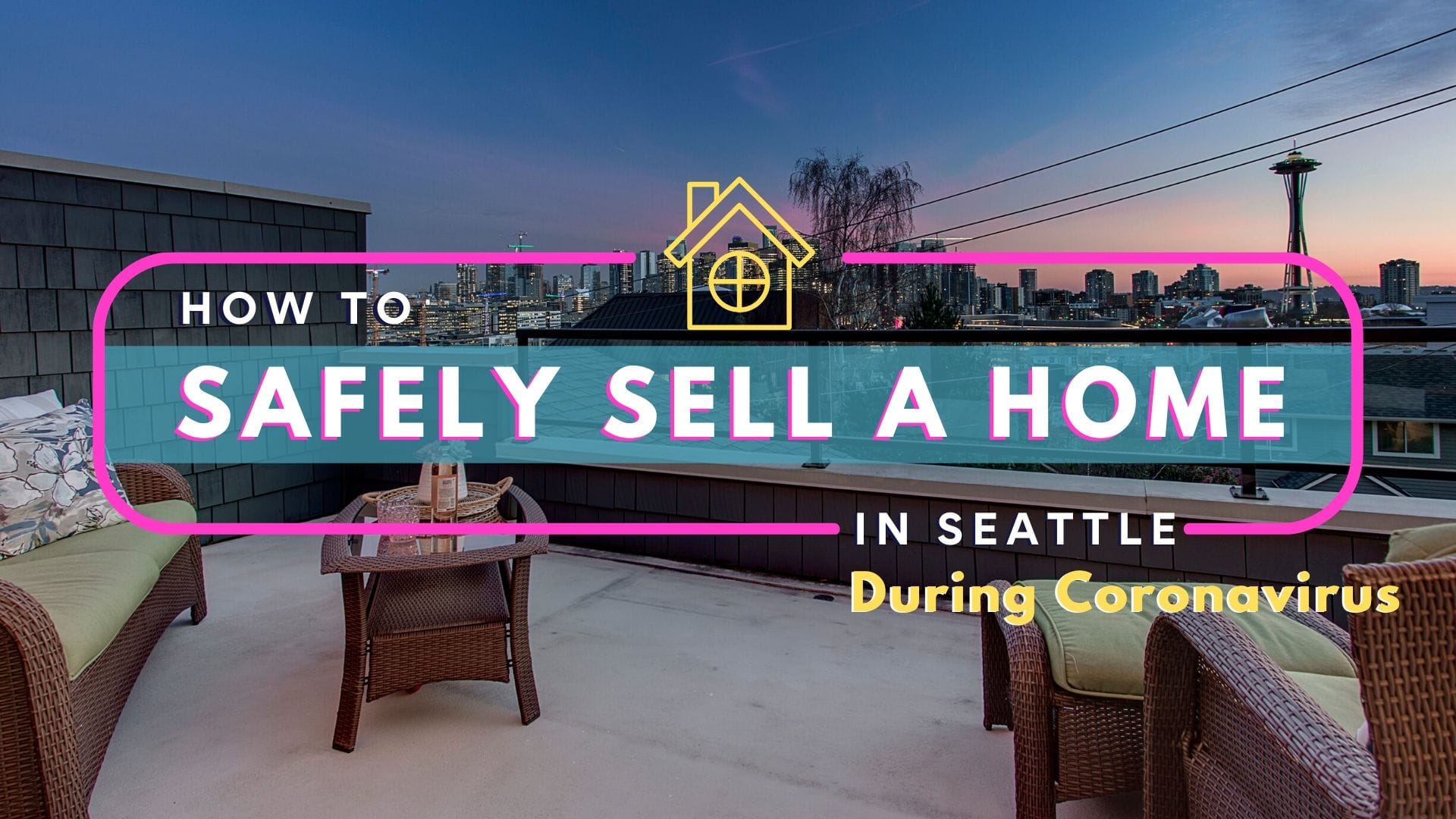 Safely Sell Your Home Seattle Coronavirus