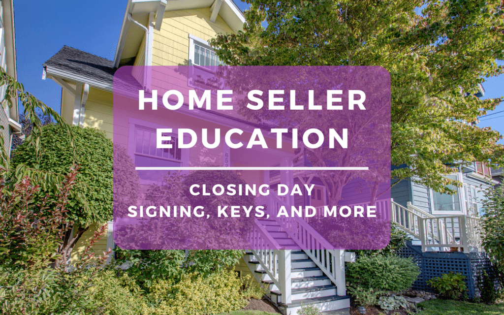 Seller Education - Closing Day Process