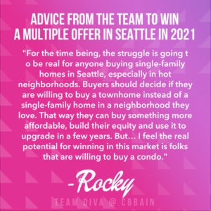 Winning a Multiple Offer in Seattle Real Estate - quote from Rocky Flowers