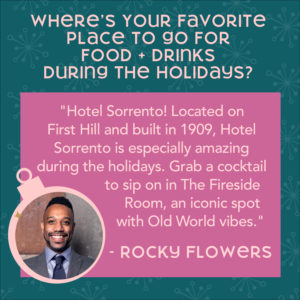 Photo of Rocky quoting his favorite place to go for food and drinks during the holiday season in Seattle