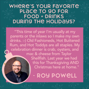 Photo of Roy quoting his favorite place to go for food and drinks during the holiday season in Seattle