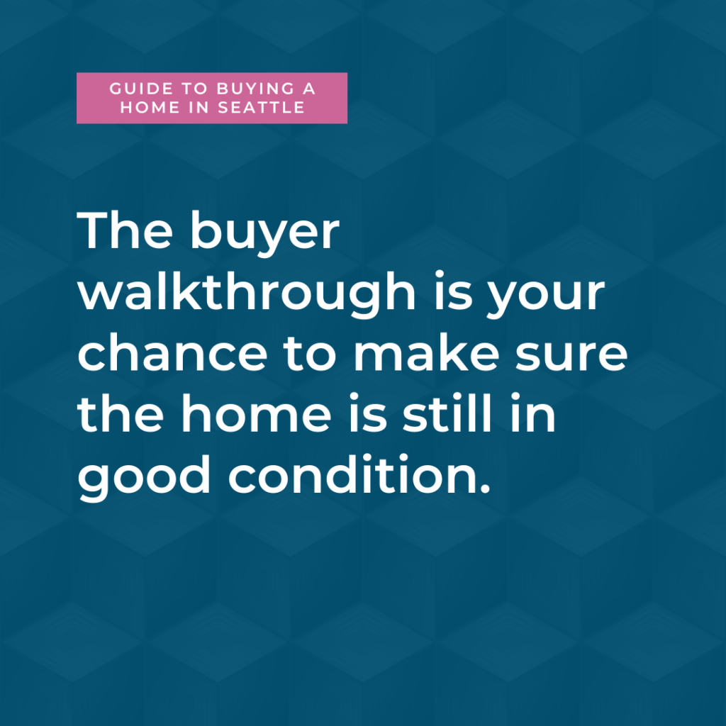 The buyer walkthrough is critical when you buy a house
