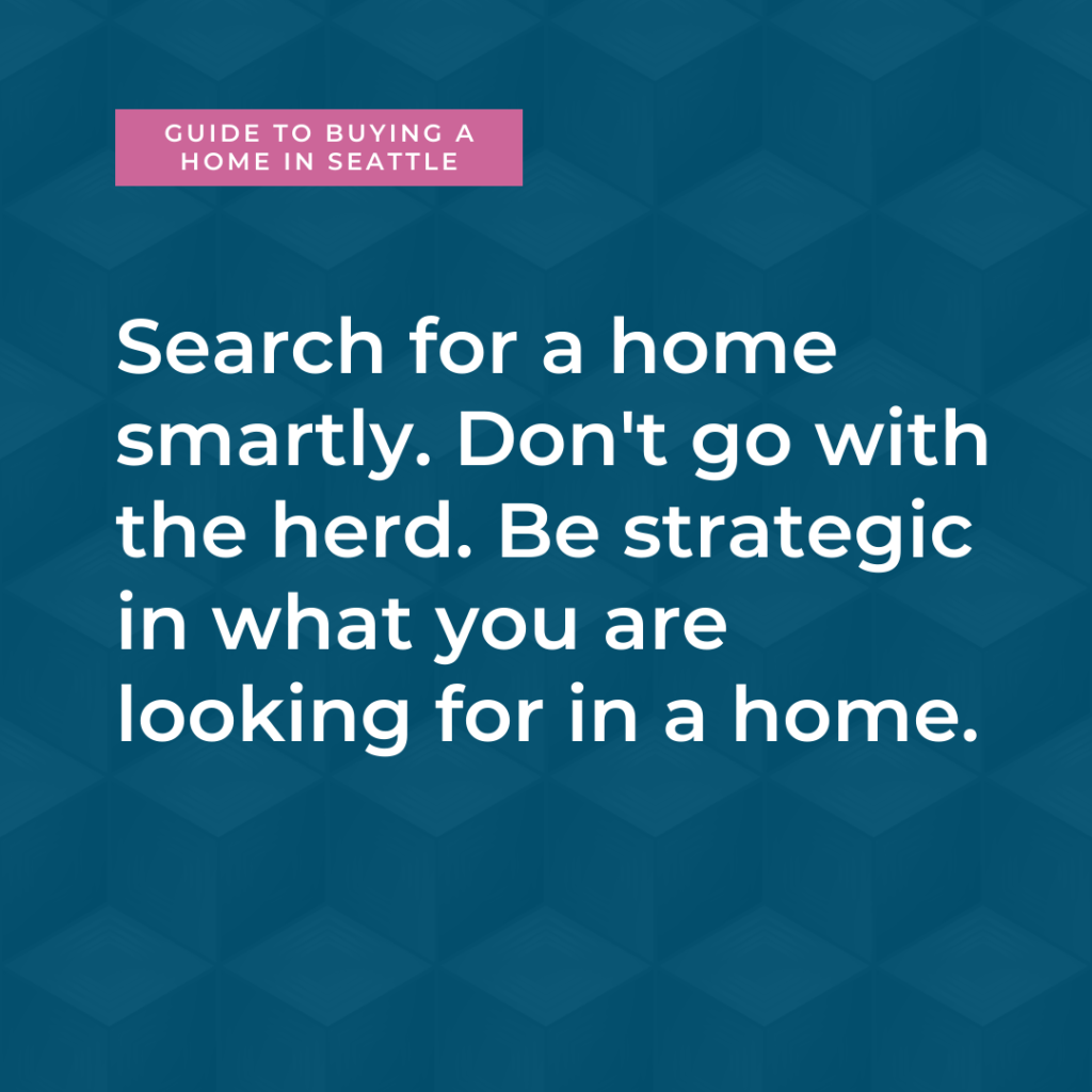 Be strategic on how you search for a home
