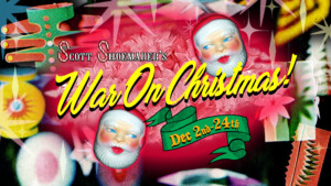 A flyer for Scott Shoemaker's "War on Christmas" show