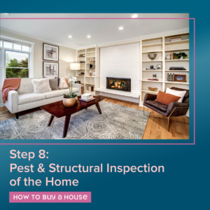 How to buy a house in 2023 - step eight - pest and structural inspection of the home