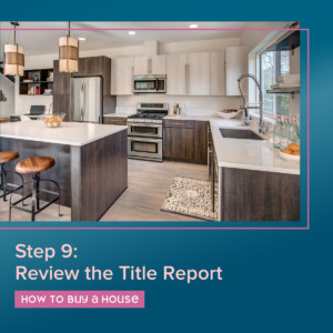 How to buy a house in 2023 - step nine - review the title report