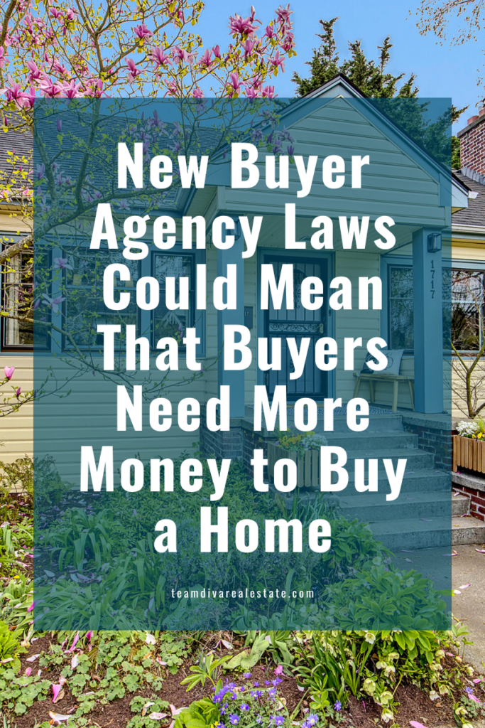 Graphic saying new buyer agency laws could mean that buyers need more money to buy a home